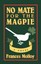 No Mate for the Magpie: A Novel by Frances Molloy (Paperback, 1986)