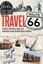 Travel Route 66: A Guide to the History, Sights, and Destinations Along the