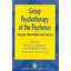 Group Psychotherapy of the Psychoses : Concepts, Interv - Paperback NEW Victor C