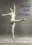 Classical Ballet Technique by Gretchen Ward Warren.