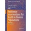 Resilience Interventions for Youth in Diverse Populations Prince-Embury, Sandra