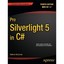 Pro Silverlight 5 in C# MacDonald, Matthew