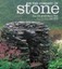 In the Company of Stone: The Art of the Stone Wall, Walls and Words by Dan Snow