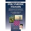 Polymeric Foams: Technology and Developments in Regulation, Process, and Product