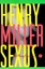 Sexus (Rosy crucifixion) by Henry Miller.