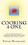 Cooking 4 One: An Introduction to Cooking for Men Who Find Themselves Living