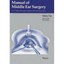 Manual of Middle Ear Surgery: Vol 2 Mirko Tos