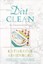 The Dirt on Clean: An Unsanitized History by Katherine Ashenburg (Paperback /...