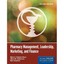 Pharmacy Management, Leadership, Marketing, and Finance Chisholm-Burns, Marie A.