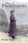 The Pankhursts: The History of One Radical Family by Martin Pugh (Paperback,...