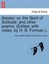Alastor; Or, the Spirit of Solitude: And Other Poems. (Edited, with Notes, by H.