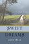 NEW Sweet Dreams by John Wise
