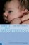 Birth and Breastfeeding: Rediscovering the Needs of Women During Pregnancy and