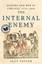 The Internal Enemy: Slavery and War in Virginia, 1772-1832 by Alan Taylor...