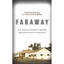 Faraway: A Suburban Boy's Story as a Victim of Sex Traf - Paperback NEW Dr Ric C