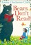Bears Don't Read! by Emma Chichester Clark.