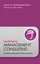 Essential Tools for Management Consulting: Tools, Models and Approaches for...