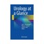 Urology at a Glance by Springer-Verlag Berlin and Heidelberg GmbH & Co. KG...