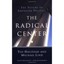 The Radical Center: The Future of American Politics Ted Halstead/ Michael Lind