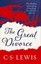 The Great Divorce | C. S. Lewis
