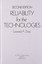 Reliability for the Technologies - Hardcover NEW Leonard A. Doty 1989-01-01