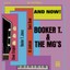 Booker T.& The MG's - And Now!