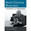 North Carolina Musicians - Paperback NEW Daniel Coston 2013-08-30