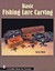 Basic Fishing Lure Carving by Greg Hays (Paperback, 2006)