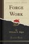 Forge Work (Classic Reprint) by William L Ilgen 9781440070174 (Paperback, 2017)