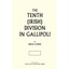 The Tenth (Irish) Division in Gallipoli Cooper, Bryan