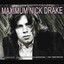Maximum Nick Drake Nick Drake Audio CD