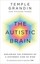 The Autistic Brain by Temple Grandin, Richard Panek (Paperback, 2014)