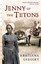 Jenny of the Tetons (Great Episodes (Paperback)) by Kristiana Gregory.