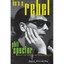 He's a Rebel: Phil Spector: Rock and Roll's Legendary P - Paperback NEW Mark Rib