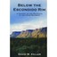 Below the Escondido Rim: A History of the 02 Ranch in t - Paperback NEW David W.