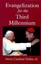 Evangelization for the Third Millennium by Cardinal Avery Dulles, Avery...