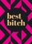 Best Bitch by Summersdale Publishers (Hardback, 2016)