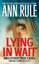 Lying in Wait: Ann Rule's Crime Files: Vol.17 by Ann Rule.