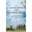 The Blessed Hope of the Resurrection Juliet V. Barber