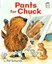 NEW Pants for Chuck (I Like to Read) by Pat Schories