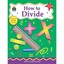 How to Divide: Grades 3-4 ROBERT W SMITH/ Robert Smith