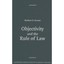Objectivity and the Rule of Law Matthew Kramer