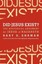 Did Jesus Exist?: The Historical Argument for Jesus of Nazareth.