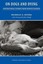 On Dogs and Dying: Inspirational Stories from Hospice Hounds by Michelle Rivera
