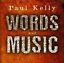 PAUL KELLY Words And Music CD BRAND NEW w/ Monique Brumby & Rebecca Barnard