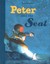 NEW Peter and the Seal By Rick de Haas Hardcover Free Shipping