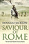 JACKSON,DOUGLAS-SAVIOUR OF ROME BOOK NEW