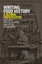 Writing Food History (Paperback), Claflin, Kyri W., Scholliers, P...