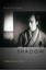 The Aesthetics of Shadow: Lighting and Japanese Cinema by Daisuke Miyao...