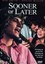 Sooner or Later (2001, DVD NEW)